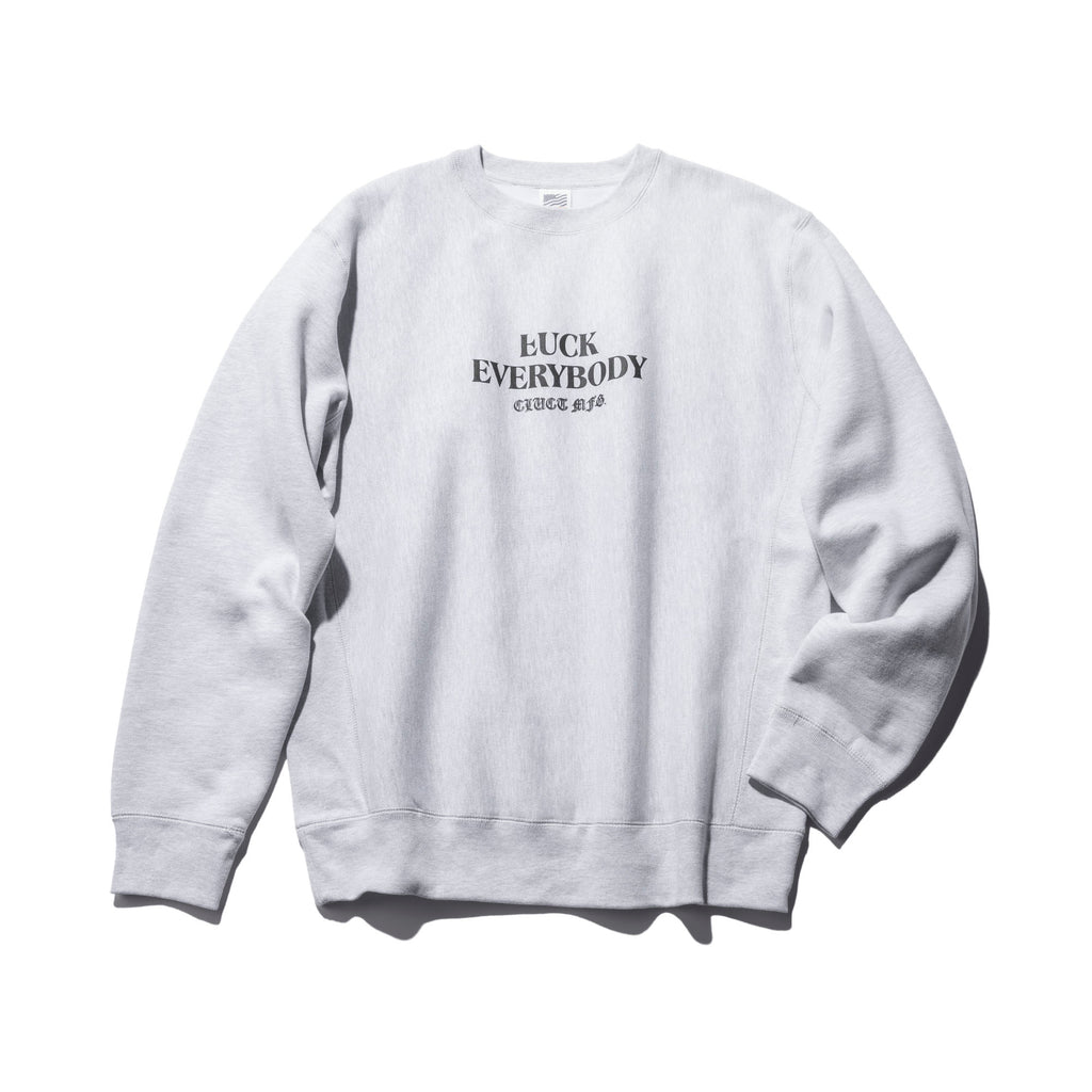 LUCK EVERYBODY [CREW SWEAT] 04527